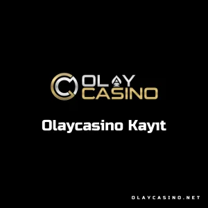 olaycasino kayıt